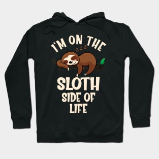 On the Sloth Side of Life Hoodie